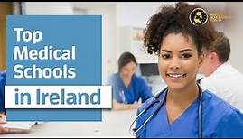 Top Medical Schools in Ireland 2021