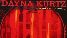 Dayna Kurtz - Secret Canon Vol. 2