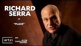 Richard Serra in "Place" - Season 1 - "Art in the Twenty-First Century" | Art21