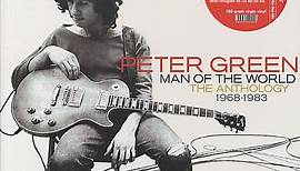 Peter Green - Man Of The World - The Anthology 1968-1983