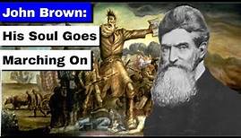 John Brown: His Soul Goes Marching On | Full Biography/Documentary