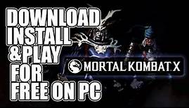 Mortal Kombat X PC: Download, Install and Play for Free