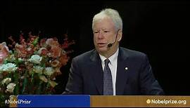 Prize Lecture: Richard Thaler, The Sveriges Riksbank Prize in Economic Sciences 2017