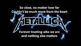 Metallica - Nothing Else Matters lyrics [Full HD]