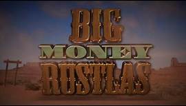 Big Money Rustlas Trailer