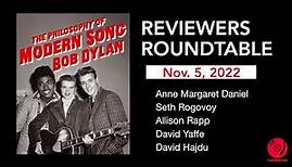Bob Dylan's The Philosophy Of Modern Song - Book Reviewers RoundTable (Partial) Freak Music Club