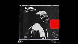 Yeezus (Alternate Vision) Pt.1 [Mix. Jack's Files]