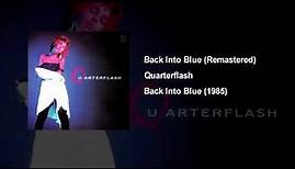 Back Into Blue - Quarterflash (Remastered)