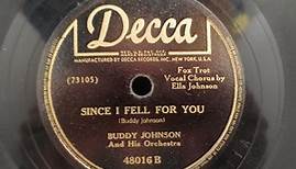 Buddy Johnson And His Orchestra - They All Say I'm the Biggest Fool / Since I Fell for You