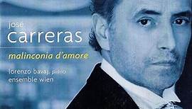 José Carreras - Malinconia D' Amore