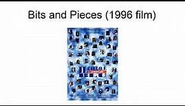 Bits And Pieces (1996 Film)