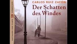 Carlos Ruiz Zafon Der Schatten des Windes Hörbuch Komplett Deutsch 2015
