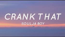 Soulja Boy - Crank That "Now Watch Me You Crank That Soulja Boy" (Lyrics) | Tiktok Song