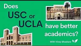 UCLA vs USC: Majors and Academics