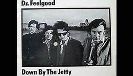 Dr Feelgood Down By The Jerry 1974