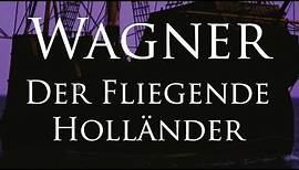 Wagner: Der Fliegende Holländer