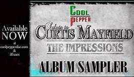 The Impression's "Salute to Curtis Mayfield" Album Sampler