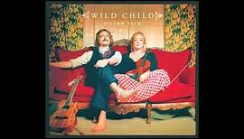 Wild Child - Pillow Talk