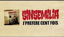 SINSEMILIA J'préfère 100 fois (Official Audio + Lyrics) RÉSISTANCES