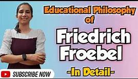 Friedrich Froebel | Contribution of Educational Thinkers | For All Teaching Exams @InculcateLearning