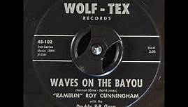 "Ramblin" Roy Cunningham - Waves On The Bayou (1961)