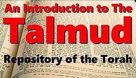 An Introduction to THE TALMUD: Repository of the Torah: Rabbi Michael Skobac - Jews Judaism