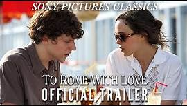 To Rome With Love | Official Trailer HD (2012)