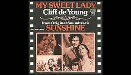 Cliff de Young - "My Sweet Lady" (1974)