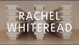 Who is Rachel Whiteread?