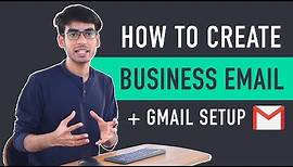 How to Create Business Email & Use it with Gmail for Free