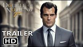DOUBLE OR NOTHING - First Look Teaser Trailer | Bond 26 | Henry Cavill New Movie | AI + Deepfake