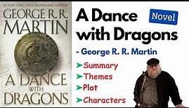 A Dance with Dragons Summary, Analysis, Plot, Themes, Characters, Audiobook Explanation & Reviews