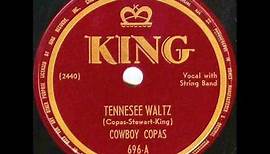 Cowboy Copas the original version of Tennessee Waltz 1948