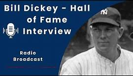 Bill Dickey - Hall of Fame Interview