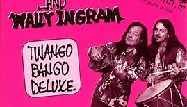 David Lindley And Wally Ingram - Twango Bango Deluxe
