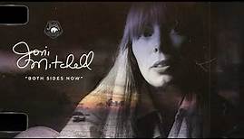 Joni Mitchell - Both Sides Now (2021 Remaster) [Official Audio]