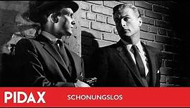 Pidax - Schonungslos (1956, Abner Biberman)