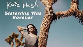 Kate Nash - Yesterday Was Forever