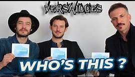 Alexander Vlahos, Evan Williams & Tygh Runyan (VERSAILLES) - Who's this ?