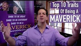 What is a Maverick? Top 10 Traits of Being A Maverick.