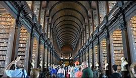 TRINITY COLLEGE, DUBLIN-Featuring One of the World's Coolest Libraries!