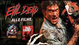 Evil Dead Tanz der Teufel ALLE Filme Geschichte erklärt