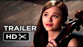If I Stay Official Trailer #1 (2014) - Chloë Grace Moretz, Mireille Enos Movie HD