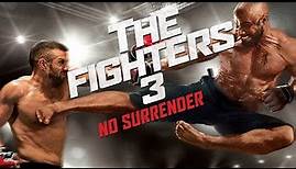 The Fighters 3 - No Surrender (2016) - Trailer Deutsch