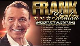 Frank Sinatra Greatest Hits Full Album - Frank Sinatra 20 Biggest Songs Of All Time