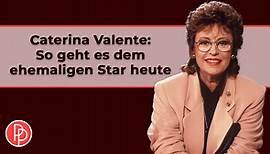 Caterina Valente: So geht es dem ehemaligen Star heute