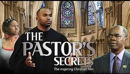 The Pastor's Secrets (2012) Full Movie | Faith Drama | Calvin Brasley | J. Omar Castro