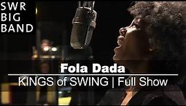 SWR Big Band feat. Fola Dada | new KINGS of SWING | Full Show