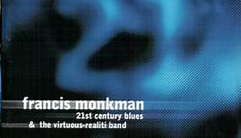 Francis Monkman & The Virtuous-Realiti Band - 21st Century Blues