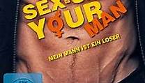 Sex-Up Your Man - Mein Mann ist ein Loser | Film  2014 - Kritik - Trailer - News